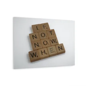 If Not Now, When? Canvas Print, 48 in × 32 in